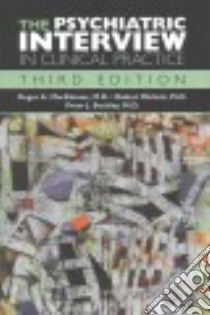 The Psychiatric Interview in Clinical Practice libro in lingua di Mackinnon Roger A. M.d., Michels Robert M.d., Buckley Peter J. M.D.
