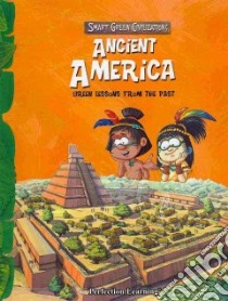 Ancient America libro in lingua di Sen Benita