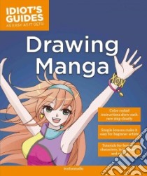 Idiot's Guides Drawing Manga libro in lingua di 9colorstudio (COR)