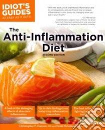 Idiot's Guides the Anti-inflammation Diet libro in lingua di Cannon Christopher P. M.D., Mcindoo Heidi