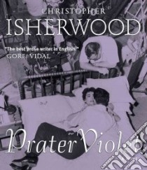 Prater Violet (CD Audiobook) libro in lingua di Isherwood Christopher, Boehmer J. Paul (NRT)