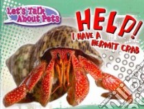 Help! I Have a Hermit Crab libro in lingua di Armentrout David, Armentrout Patricia