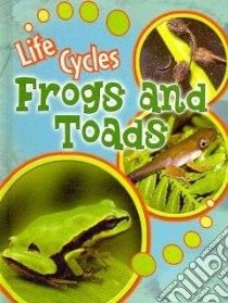 Frogs and Toads libro in lingua di Lundgren Julie K.