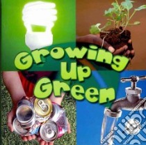 Growing Up Green libro in lingua di Sturm Jeanne