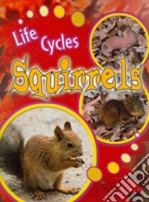 Squirrels libro in lingua di Lundgren Julie K.