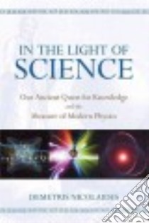 In the Light of Science libro in lingua di Nicolaides Demetris