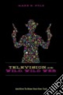 Television on the Wild, Wild Web libro in lingua di Pyle Marx H.