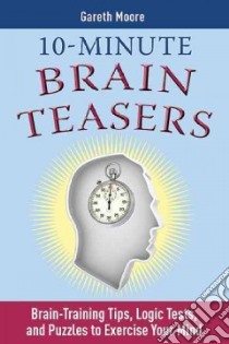 10-minute Brain Teasers libro in lingua di Moore Gareth