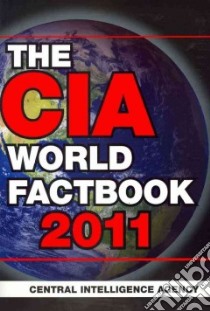 The CIA World Factbook 2011 libro in lingua di Skyhorse Publishing Inc. (COR)
