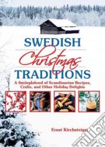 Swedish Christmas Traditions libro in lingua di Kirchsteiger Ernst