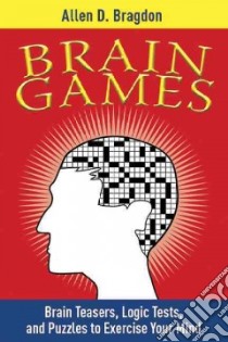 Brain Games libro in lingua di Bragdon Allen D.