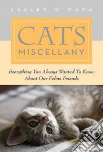 Cats Miscellany libro in lingua di O'Mara Lesley