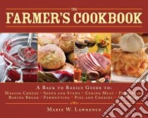 The Farmer's Cookbook libro in lingua di Lawrence Marie W.