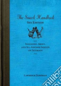 The Snark Handbook libro in lingua di Dorfman Lawrence