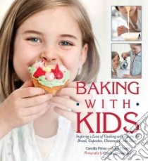 Baking With Kids libro in lingua di Perez Camilla, Flodin Lisa, Drevstam Charlie (PHT)