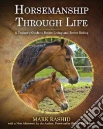 Horsemanship Through Life libro in lingua di Rashid Mark, Adams Shihan Eric (FRW)