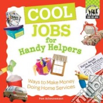 Cool Jobs for Handy Helpers libro in lingua di Scheunemann Pam