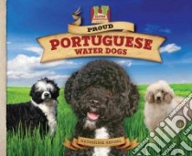 Proud Portuguese Water Dogs libro in lingua di Hengel Katherine, Doucet Bob (ILT)