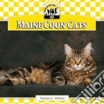 Maine Coon Cats libro in lingua di Britton Tamara L.