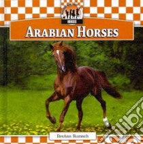 Arabian Horses libro in lingua di Rumsch Breann