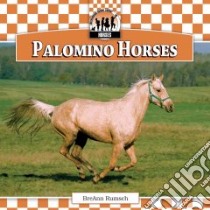 Palomino Horses libro in lingua di Rumsch Breann