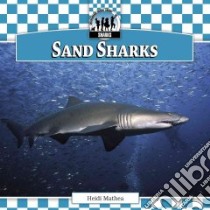 Sand Sharks libro in lingua di Mathea Heidi