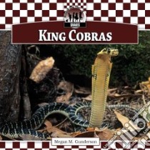 King Cobras libro in lingua di Gunderson Megan M.