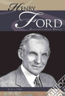 Henry Ford libro in lingua di York M. J.