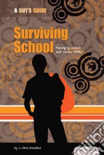 Surviving School libro in lingua di Roselius J. Chris