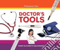 Doctor's Tools libro in lingua di Salzmann Mary Elizabeth