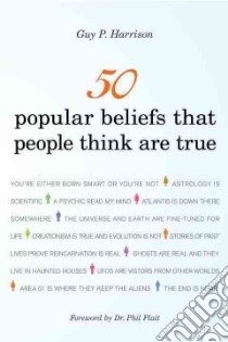 50 Popular Beliefs That People Think Are True libro in lingua di Harrison Guy P.