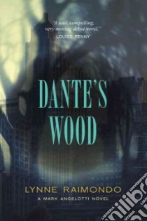 Dante's Wood libro in lingua di Raimondo Lynne