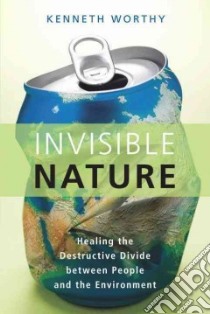 Invisible Nature libro in lingua di Worthy Kenneth