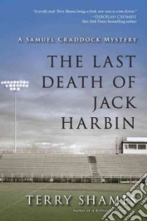 The Last Death of Jack Harbin libro in lingua di Shames Terry
