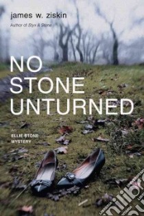 No Stone Unturned libro in lingua di Ziskin James W.