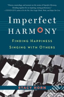 Imperfect Harmony libro in lingua di Horn Stacy