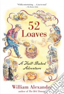 52 Loaves libro in lingua di Alexander William