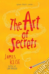 The Art of Secrets libro in lingua di Klise James