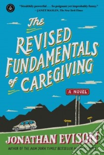 The Revised Fundamentals of Caregiving libro in lingua di Evison Jonathan (COR)