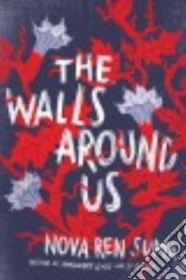 The Walls Around Us libro in lingua di Suma Nova Ren