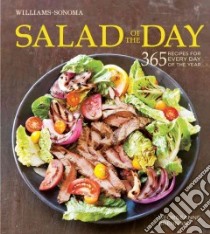 Williams-sonoma Salad of the Day libro in lingua di Brennan Georgeanne, Kunkel Erin (PHT)