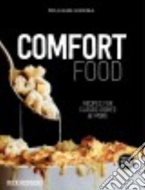 Williams-sonoma Comfort Food libro in lingua di Rodgers Rick, Peden+Munk (PHT)