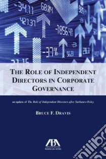 The Role of Independent Directors in Corporate Governance libro in lingua di Dravis Bruce F.