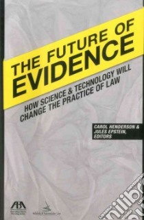 The Future of Evidence libro in lingua di Henderson Carol (EDT), Epstein Jules (EDT)