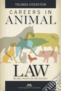 Careers in Animal Law libro in lingua di Einsenstein Yolanda