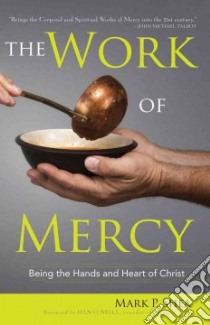 The Work of Mercy libro in lingua di Shea Mark P.