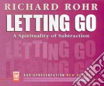Letting Go libro in lingua di Rohr Richard