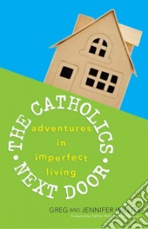 The Catholics Next Door libro in lingua di Willits Greg, Willits Jennifer