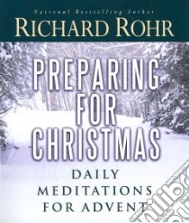 Preparing for Christmas libro in lingua di Rohr Richard