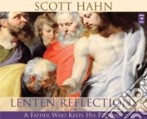 Lenten Reflections from a Father Who Keeps His Promises (CD Audiobook) libro in lingua di Hahn Scott, Patrick Brian (NRT)